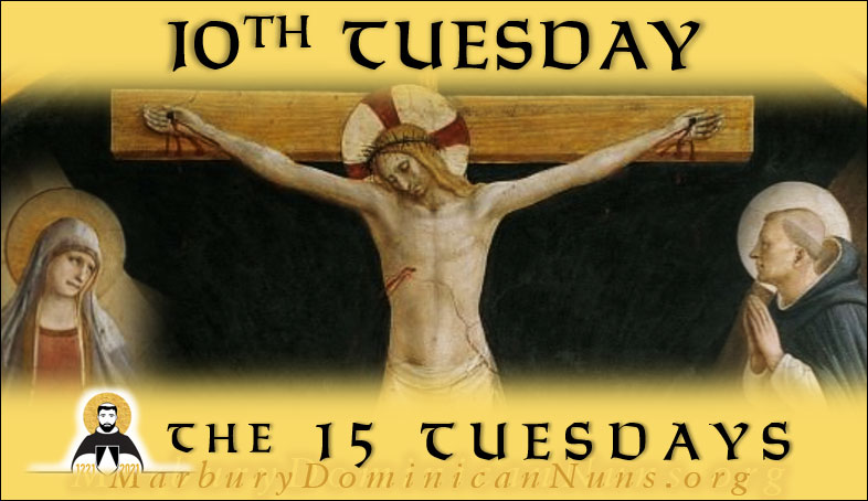 Header for 10th Tuesday with Jesus Crucified with St. Dominic and Our Lady looking on.