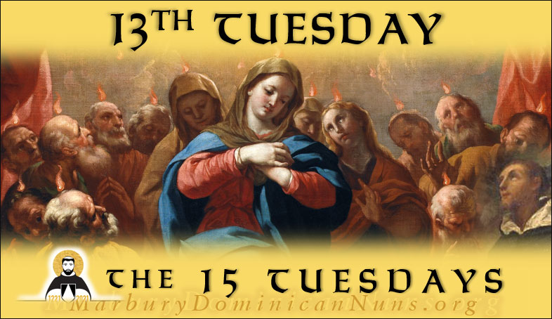 Header for 13th Tuesday with the image of the descent of the Holy Spirit on Our Lady and the Apostles with St. Dominic looking on.