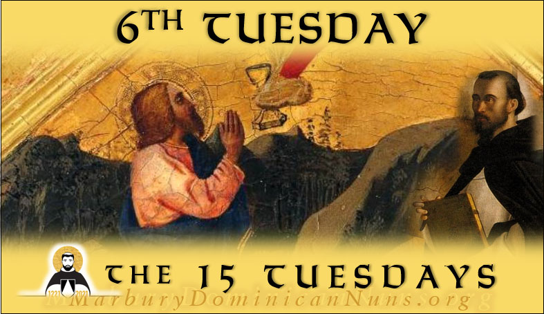 Header for 6th Tuesday with painting of the Agony in the Garden with St. Dominic added.