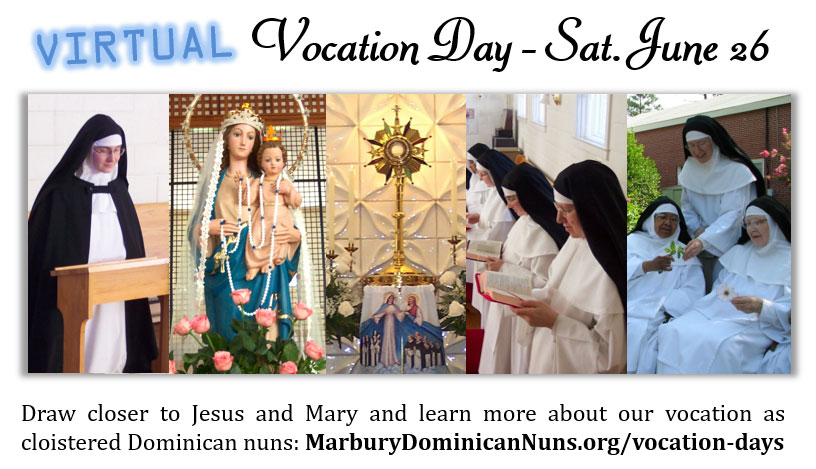Images of the life of Dominican nuns for the Virtual Vocation Day, June 26, 2021 advertisement.
